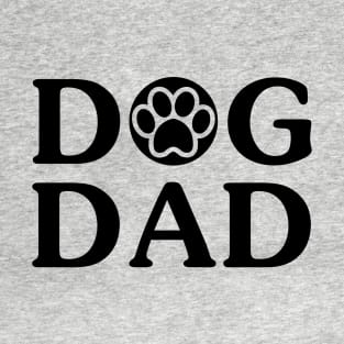 Dog Dad Funny Dog Shirt For Dog Lover - Birthday Gift T-Shirt